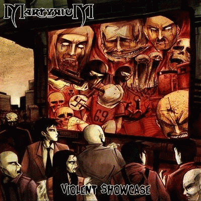 Martyrium (CHL) : Violent Showcase